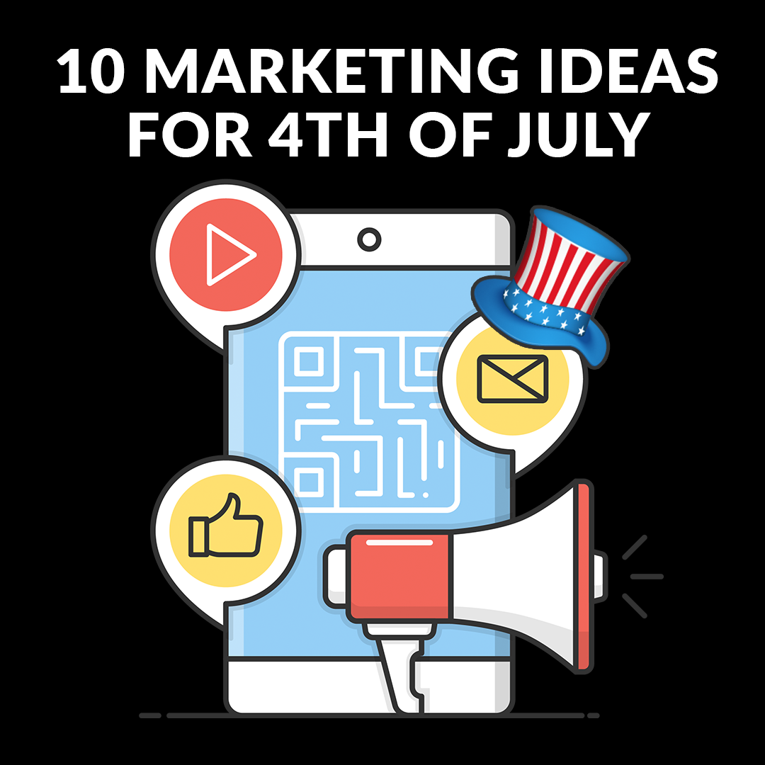 Post thumbnail image for 10 Marketing Ideas for 4th of July